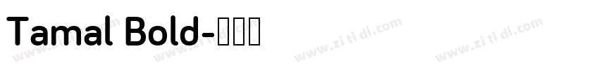 Tamal Bold字体转换